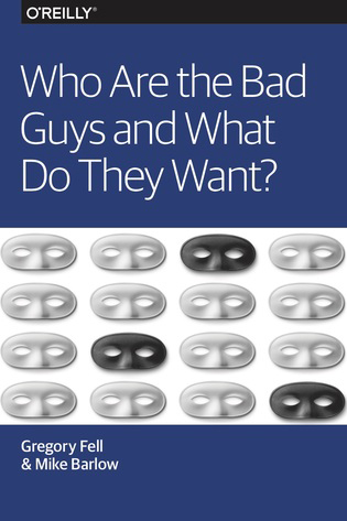 Who Are the Bad Guys and What Do They Want?